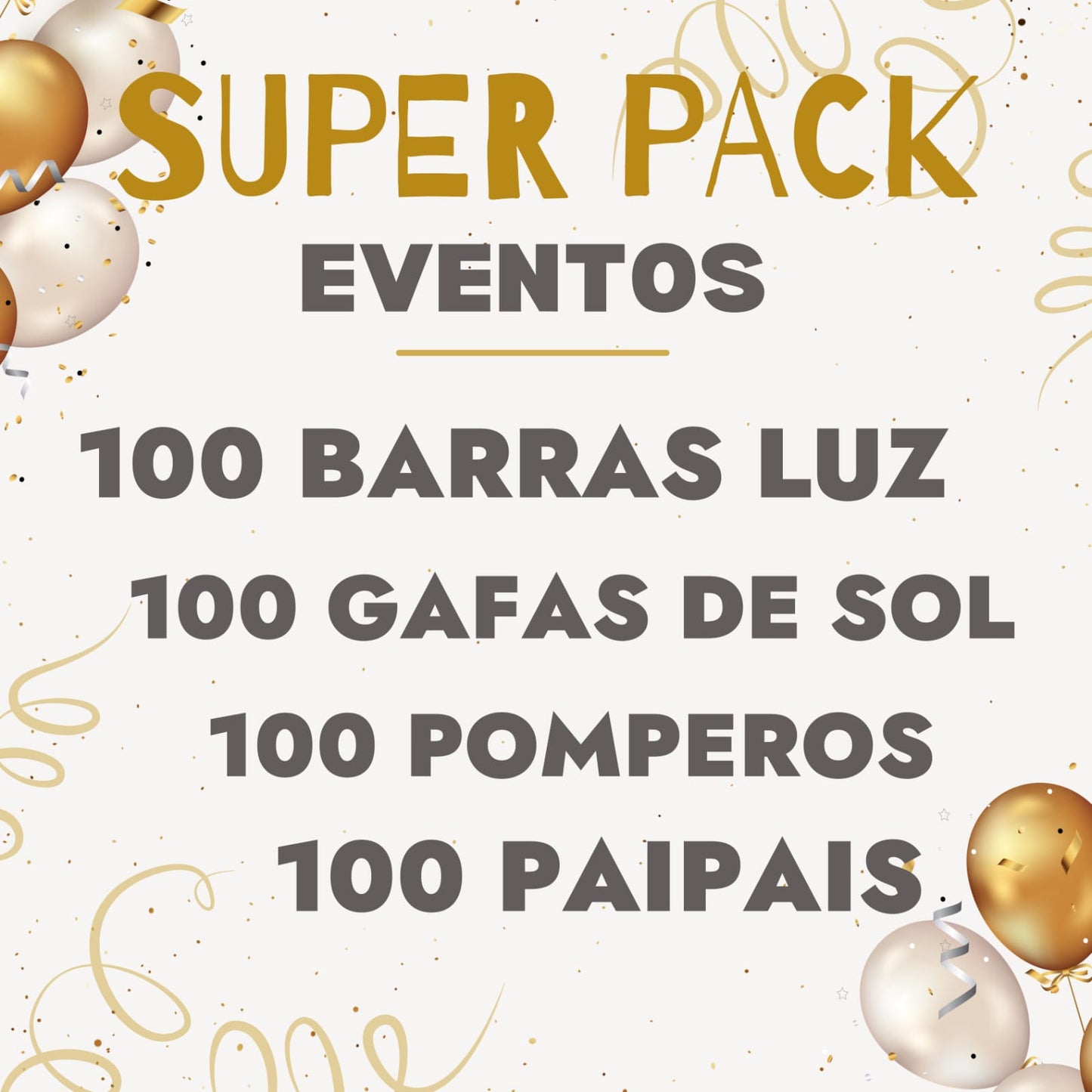 Super Pack Eventos (100 unidades)